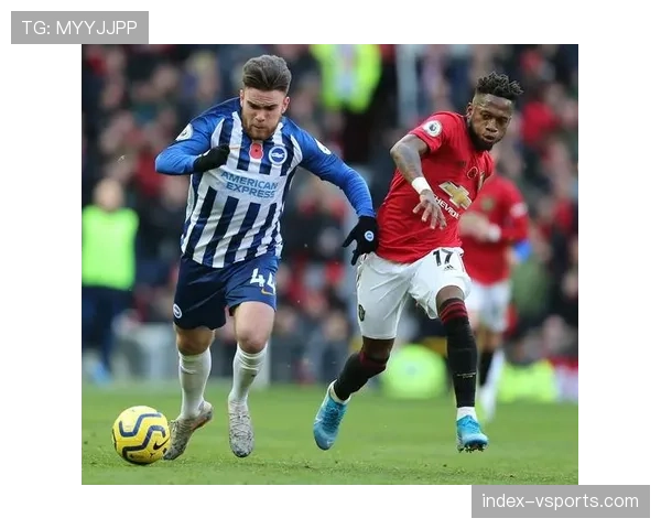 布莱顿明特预期助攻0.9实际3助攻 年轻边锋展现成长潜力